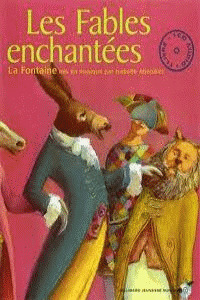 LES FABLES ENCHANTEES.(LIVRE+1 CD-AUDIO)/JEUNESSE