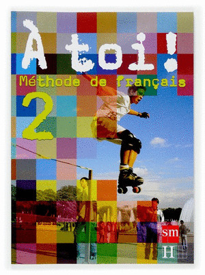 À TOI!, MÉTHODE DE FRANÇAIS,  2 ESO