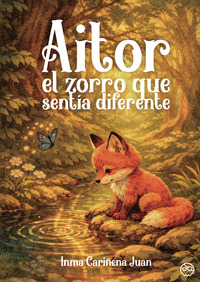 AITOR, EL ZORRO QUE SENTÍA DIFERENTE