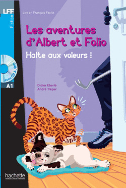 HALTE AUX VOLEURS! (LES AVENTURES D'ALBERT ET FOLIO. LIVRE AVEC CD AUDIO MP3)