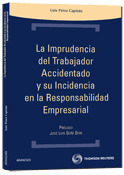 LA IMPRUDENCIA DEL TRABAJOR ACCIDENTADO Y SU INCID