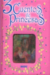 3 CUENTOS DE PRINCESAS