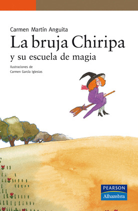 LA BRUJA CHIRIPA Y SU ESCUELA DE MAGIA (EBOOK)