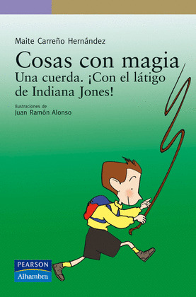UNA CUERDA. ¡CON EL LÁTIGO DE INDIANA JONES! (EBOOK)