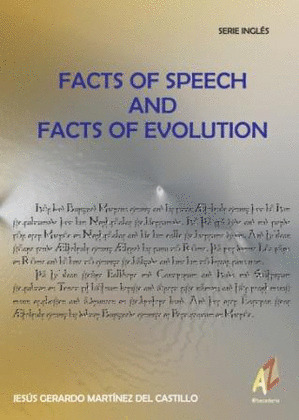FACTS OF SPEECH AND FACTS OF EVOLUTION:AN INTERPRETATION TO THE HISTORY OF THE ENGLISH LANGUAGE