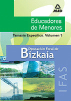 EDUCADORES  DE MENORES DE LA DIPUTACIÓN FORAL DE BIZKAIA. INSTITUTO FORAL DE ASI