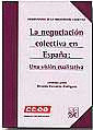 LA NEGOCIACION COLECTIVA EN ESPAÑA: UNA VISION CUALITATIVA