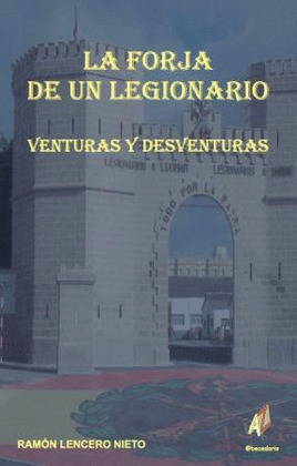 FORJA DE UN LEGIONARIO, LA