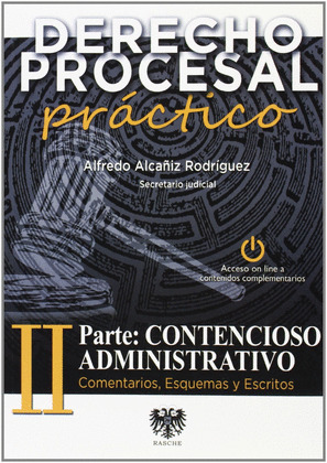 DERECHO PROCESAL PRACTICO, IIª  PARTE: CONTENCIOSO ADMINISTRATIVO