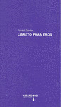 LIBRETO PARA EROS