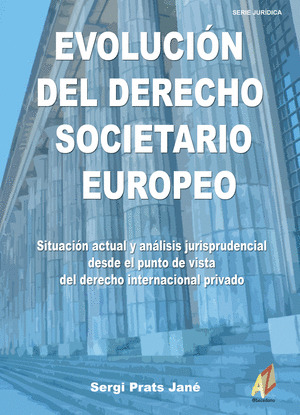 EVOLUCION DEL DERECHO SOCIETARIO EUROPEO