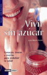 VIVIR SIN AZUCAR