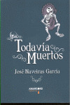 TODAVIA MUERTOS
