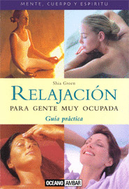 RELAJACIÓN PARA GENTE MUY OCUPADA