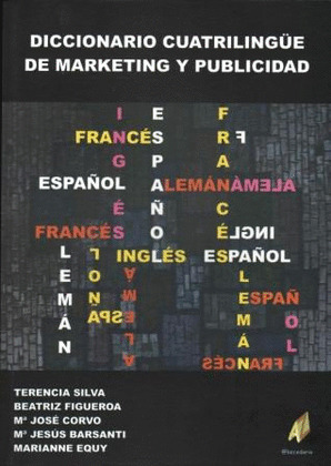 DICCIONARIO CUATRILINGÜE DE MARKETING Y PUBLICIDAD