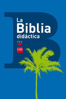BIBLIA DIDÁCTICA, LA