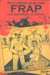 FRAP, UNA TEMPORADA EN ESPAÑA