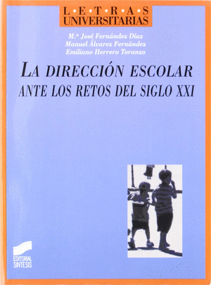 DIRECCION ESCOLAR ANTE LOS RETOS DEL SIGLO XXI
