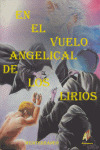 VUELO ANGELICAL DE LOS LIRIOS,EL