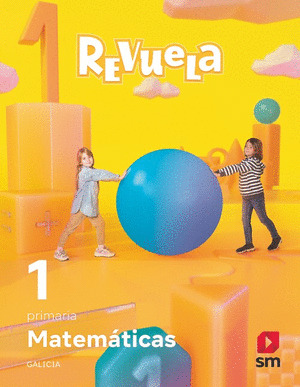 MATEMÁTICAS. 1 PRIMARIA. REVUELA. GALICIA