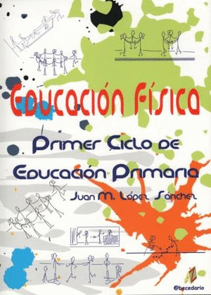 EDUCACION FISICA. PRIMER CICLO DE EDUCACION PRIMARIA