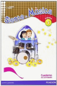 SIENTE LA MÚSICA, MÚSICA, 5 EDUCACIÓN PRIMARIA. ACTIVIDADES