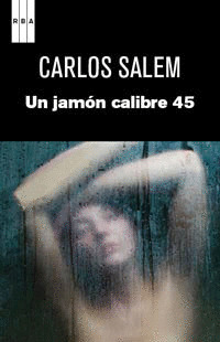 UN JAMON CALIBRE 45. EBOOK