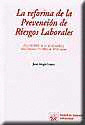 LA REFORMA DE LA PREVENCION DE RIESGOS LABORALES