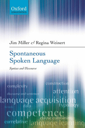 SPONTANEOUS SPOKEN LANGUAGE. SYNTAX AND DISCOURSE