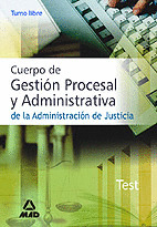 TEST DEL CUERPO DE GESTION PROCESAL Y ADMINISTRATIVA DE LA ADMINISTRACION DE JUSTICIA