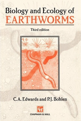 BIOLOGY AND ECOLOGY OF EARTHWORMS. THIRD EDITION