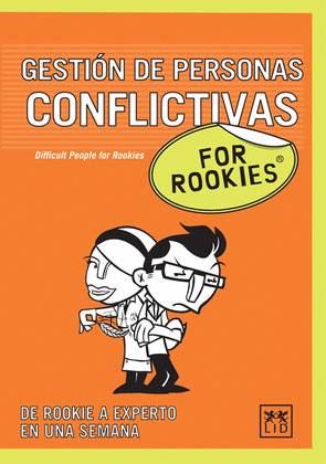 FOR ROOKIES GESTION DE PERSONAS CONFLICTIVAS
