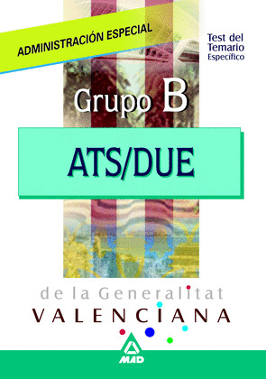 ATS GRUPO B ADMINISTRACIÓN ESPECIAL DE LA GENERALITAT VALENCIANA. TEST