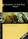 OCCIDENTE: LA FASE FINAL FATUM