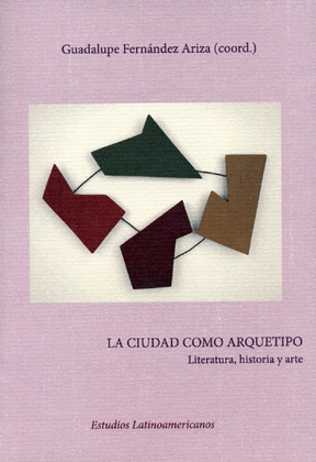 LA CIUDAD COMO ARQUETIPO