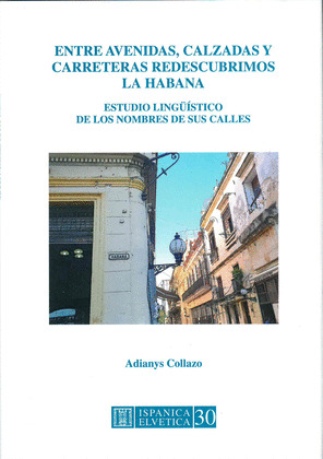 ENTRE AVENIDAS, CALZADAS Y CARRETERAS REDESCUBRIMOS LA HABANA