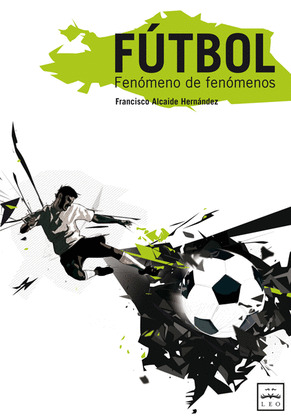 FÚTBOL FENÓMENO DE FENÓMENOS DIGITAL