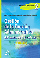 TEMARIO 2-3. GESTION DE LA FUNCION ADMINISTRATIVA DEL SERGAS. SERVICIO GALLEGO DE SALUD