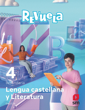 LENGUA CASTELLANA Y LITERATURA. 4 SECUNDARIA. REVUELA. GALICIA