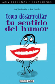 COMO DESARROLLAR EL SENTIDO DEL HUMOR