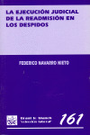 LA EJECUCIÓN JUDICIAL DE LA READMISIÓN EN LOS DESPIDOS