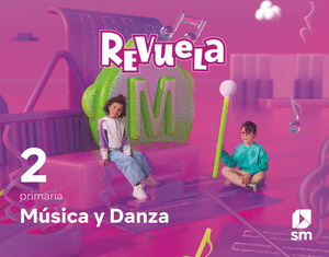 MÚSICA Y DANZA. 2º PRIMARIA. REVUELA