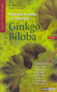 SALUD PARA EL CUERPO Y LA MENTE CON EL GINKGO BILOBA