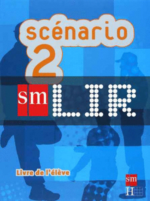 LIR PROFESOR: SCÉNARIO 2. LIVRE DE L ÉLÈVE