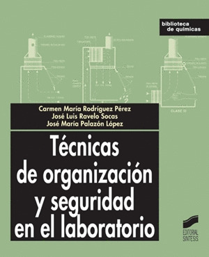 TECNICAS ORGANIZACION Y SEGURIDAD EN LABORATORIO