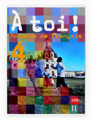 À TOI!, MÉTHODE DE FRANÇAIS,  4 ESO