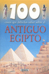 100 COSAS QUE DEBERÍAS SABER SOBRE EL ANTIGUO EGIPTO