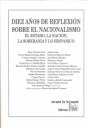 DIEZ AÑOS DE REFLEXION SOBRE EL NACIONALISMO