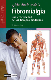 FIBROMIALGIA: ME DUELE TODO