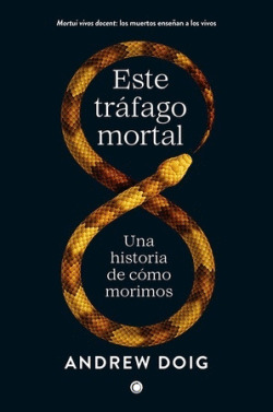 ESTE TRÁFAGO MORTAL